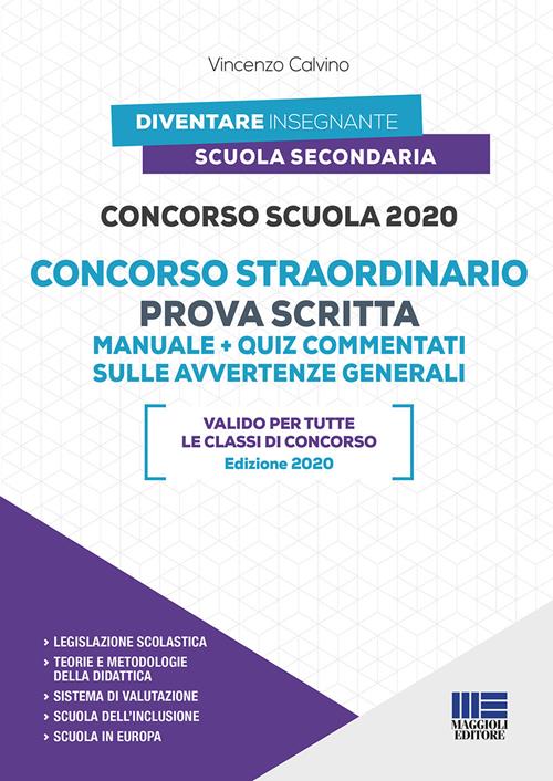 Concorso scuola 2020. Concorso straordinario. Prova scritta. Manuale+quiz  commentati sulle avvertenze generali. Con espansione