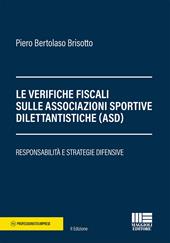 Le verifiche fiscali sulle associazioni sportive dilettantistiche (ASD). Responsabilità e strategie difensive