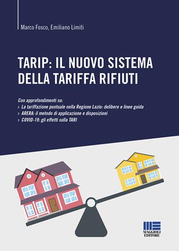 TARIP: il nuovo sistema della tariffa rifiuti - Marco Fosco, Emiliano Limiti - Libro Maggioli Editore 2020, I fuori collana | Libraccio.it