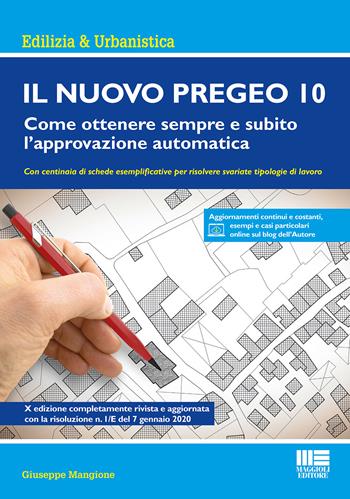 Il nuovo Pregeo 10 - Giuseppe Mangione - Libro Maggioli Editore 2020, Ambiente territorio edilizia urbanistica | Libraccio.it
