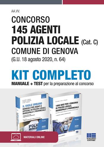 Kit concorso 145 agenti polizia locale (Cat. C) Comune di Genova (G.U. 18 agosto 2020, n. 64). Manuale + Test - Massimo Ancillotti, Elena Fiore, Antonella Manzione - Libro Maggioli Editore 2020, Concorsi pubblici | Libraccio.it