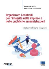 Organizzare i controlli per l'integrità nelle imprese e nelle pubbliche amministrazioni