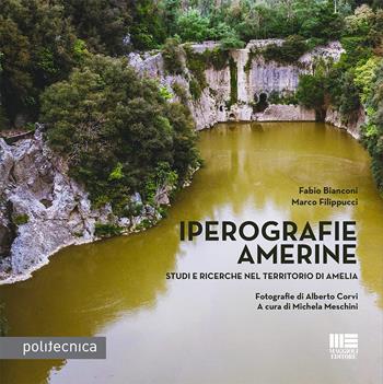 Iperografie amerine - Fabio Bianconi, Marco Filippucci - Libro Maggioli Editore 2021, Politecnica | Libraccio.it