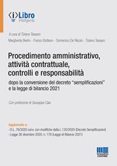 Procedimento amministrativo, attività contrattuale, controlli e responsabilità dopo la conversione del decreto «semplificazioni» e la legge di bilancio 2021