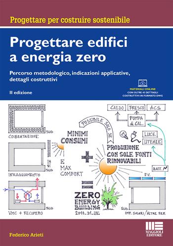 Progettare edifici a energia zero. Con espansioni online - Federico Arieti - Libro Maggioli Editore 2021, Progettare per costruire sostenibile | Libraccio.it