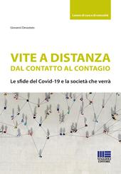 Vite a distanza. Dal contatto al contagio. Le sfide del Covid-19 e la società che verrà