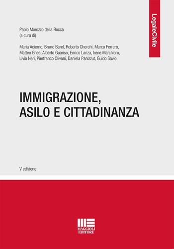 Immigrazione, asilo e cittadinanza  - Libro Maggioli Editore 2021 | Libraccio.it