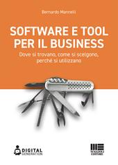 Software e tool per il business. Dove si trovano, come si scelgono, perché si utilizzano