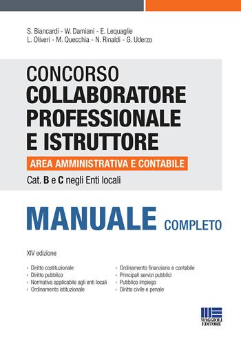 Concorso collaboratore professionale e istruttore area amministrativa e contabile Cat. B e C negli Enti locali. Manuale completo  - Libro Maggioli Editore 2021, Concorsi pubblici | Libraccio.it