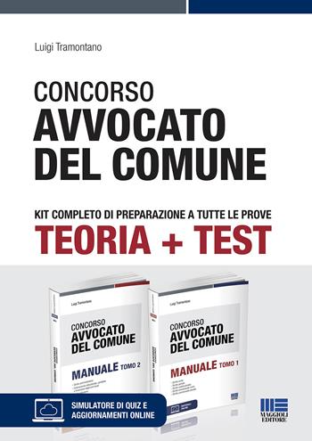 Concorso avvocato del comune. Kit completo di preparazione a tutte le prove. Con aggiornamenti online. - Luigi Tramontano - Libro Maggioli Editore 2021 | Libraccio.it