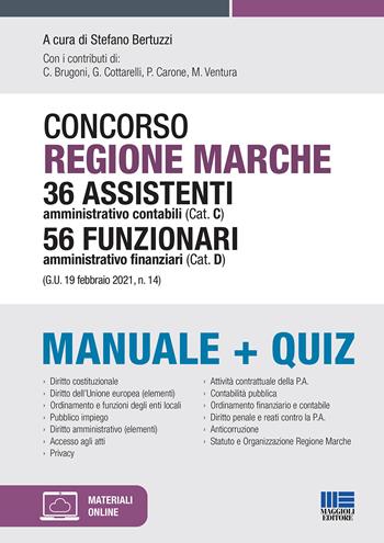 Concorso Regione Marche 36 Assistenti amministrativo contabili (Cat. C) 56 Funzionari amministrativo finanziari (Cat. D). Manuale+quiz.  - Libro Maggioli Editore 2021 | Libraccio.it