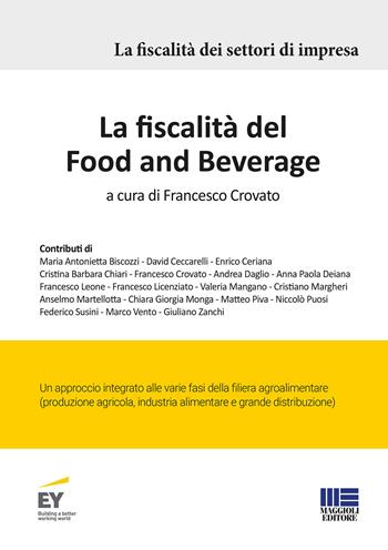 La fiscalità del Food and Beverage  - Libro Maggioli Editore 2021, La fiscalità dei settori di impresa | Libraccio.it