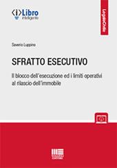 Sfratto esecutivo. Il blocco dell'esecuzione ed i limiti operativi al rilascio dell'immobile