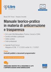 Manuale teorico-pratico in materia di anticorruzione e trasparenza. Con espansione online