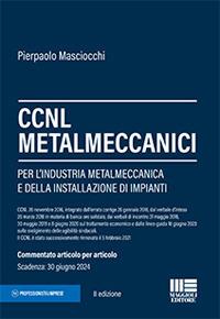 CCNL Metalmeccanici - Pierpaolo Masciocchi - Libro Maggioli Editore 2021 | Libraccio.it