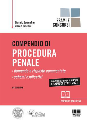Compendio di procedura penale - Giorgio Spangher, Marco Zincani - Libro Maggioli Editore 2021, Legale | Libraccio.it