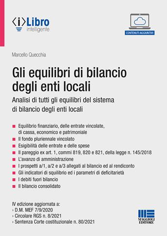 Gli equilibri di bilancio degli enti locali - Marcello Quecchia - Libro Maggioli Editore 2021, Progetto ente locale | Libraccio.it