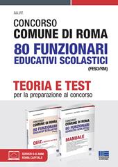 Concorso Comune di Roma 80 Funzionari educativi scolastici (FESD/RM). Con espansioni online. Con software di simulazione