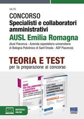 Concorso specialisti e collaboratori amministrativi AUSL Emilia Romagna. Kit completo. Con espansione online