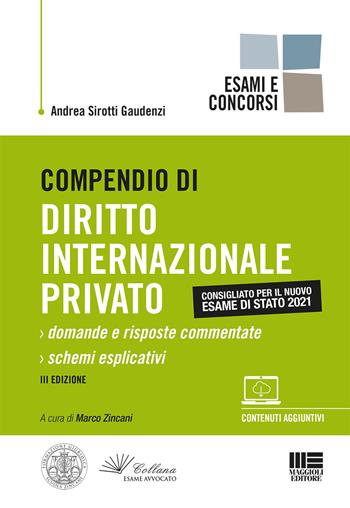 Compendio di diritto internazionale privato - Andrea Sirotti Gaudenzi - Libro Maggioli Editore 2021, Legale | Libraccio.it