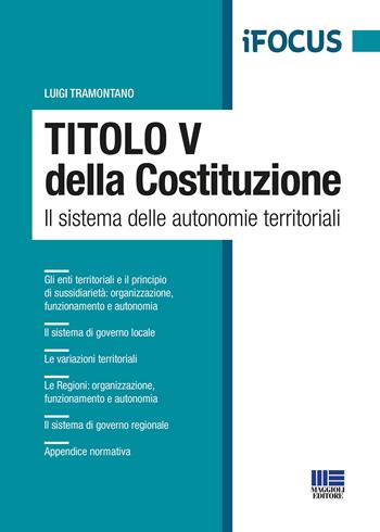 Titolo V della Costituzione - Luigi Tramontano - Libro Maggioli Editore 2021, Concorsi&Esami | Libraccio.it