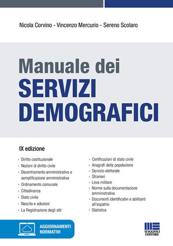 Manuale dei servizi demografici - Nicola Corvino, Vincenzo Mercurio, Sereno Scolaro - Libro Maggioli Editore 2021, Concorsi&Esami | Libraccio.it