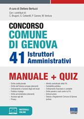 Concorso Comune di Genova. 41 istruttori amministrativi. Manuale + quiz. Con espansione online
