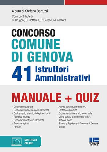 Concorso Comune di Genova. 41 istruttori amministrativi. Manuale + quiz. Con espansione online  - Libro Maggioli Editore 2021 | Libraccio.it