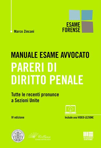 Manuale esame avvocato. Pareri di diritto penale - Marco Zincani - Libro Maggioli Editore 2021, Legale | Libraccio.it
