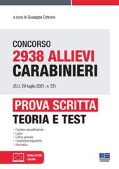Concorso 2938 Allievi Carabinieri (G.U. 20 luglio 2021, n. 57). Prova scritta. Con espansione online
