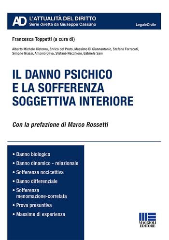 Il danno psichico e la sofferenza soggettiva interiore  - Libro Maggioli Editore 2022, Legale. L'attualità del diritto | Libraccio.it