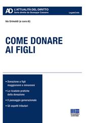 Come donare ai figli