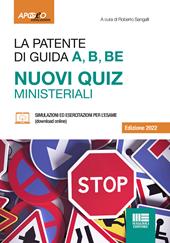 La patente A, B, B-E. Nuovi quiz ministeriali 2019. Con Contenuto digitale  per download e accesso on line - Libro Apogeo Education 2018