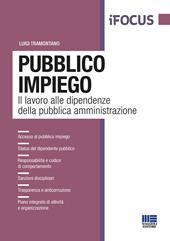 Pubblico impiego. Il lavoro alle dipendenze della pubblica amministrazione