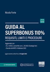 Guida al Superbonus 110%. Requisiti, limiti e procedure