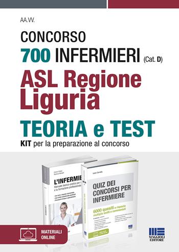 Concorso 700 Infermieri (Cat. D) ASL Regione Liguria. Kit per la preparazione al concorso - Cristina Fabbri, Marilena Moltalti, Ivano Cervella - Libro Maggioli Editore 2021 | Libraccio.it