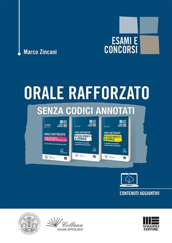 Orale rafforzato senza codici annotati. Kit - Marco Zincani - Libro Maggioli Editore 2021 | Libraccio.it
