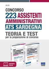 Concorso 223 Assistenti amministrativi ATS Sardegna. Teoria e test per la preparazione al concorso. Kit. Con espansione online. Con software di simulazione