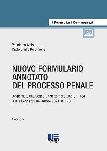 Nuovo formulario annotato del processo penale - Paolo Emilio De Simone, Elisabetta Donato - Libro Maggioli Editore 2021 | Libraccio.it