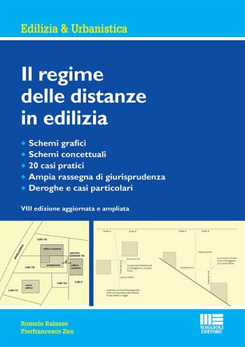 Il regime delle distanze in edilizia - Romolo Balasso, Pierfrancesco Zen - Libro Maggioli Editore 2022, Edilizia & urbanistica | Libraccio.it