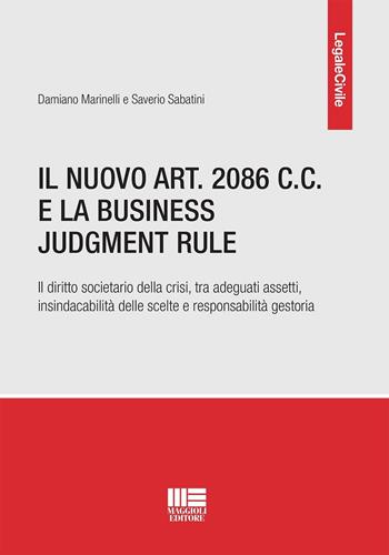 Il nuovo art. 2086 C.C. e la Business Judgment Rule - Damiano Marinelli, Saverio Sabatini - Libro Maggioli Editore 2022 | Libraccio.it