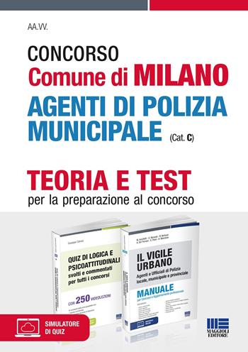 Concorso Comune di Milano agenti di polizia municipale (Cat. C). Kit. Con espansione online. Con software di simulazione - Giuseppe Cotruvo - Libro Maggioli Editore 2022 | Libraccio.it