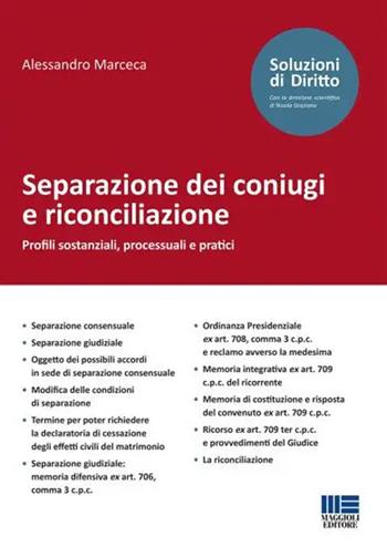 Separazione dei coniugi e riconciliazione - Alessandro Marceca - Libro Maggioli Editore 2022 | Libraccio.it