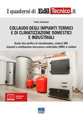 Collaudo degli impianti termici e di climatizzazione domestici e industriali