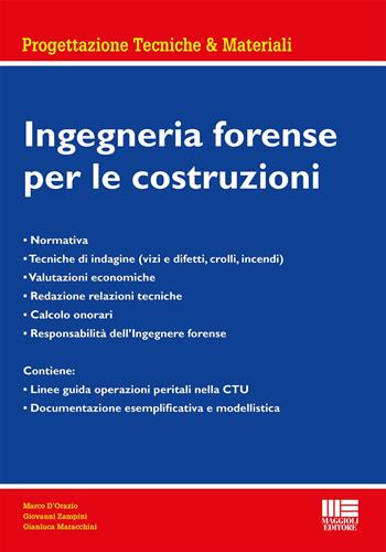 Ingegneria forense per le costruzioni - Marco D'Orazio, Giovanni Zampini, Gianluca Maracchini - Libro Maggioli Editore 2022 | Libraccio.it