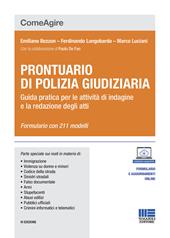 Prontuario di polizia giudiziaria. Guida pratica per le attività di indagine e la redazione degli atti. Con aggiornamento online. Con espansione online