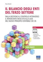 Il bilancio degli enti del terzo settore. Dalla gestione al controllo attraverso il rendiconto degli ETS. Con espansione online