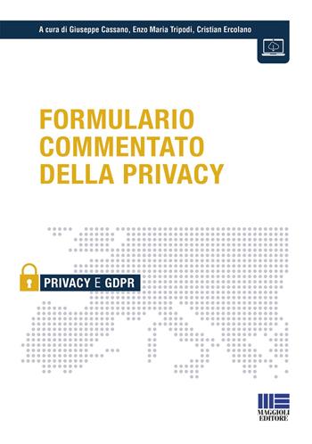 Formulario commentato della privacy  - Libro Maggioli Editore 2022, Privacy | Libraccio.it