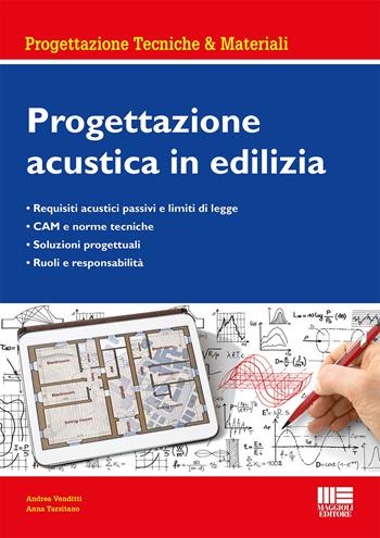 Progettazione acustica in edilizia - Andrea Venditti, Anna Tarsitano - Libro Maggioli Editore 2022 | Libraccio.it