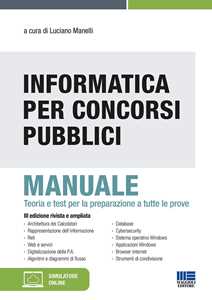 Image of Informatica per concorsi pubblici. Manuale. Teoria e test per la ...